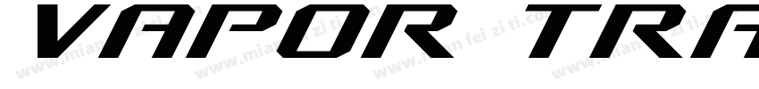 Vapor Trails Regular字体转换